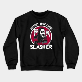 Support Your Local Slasher - Creepy Cute Vintage Cartoon Horror Crewneck Sweatshirt